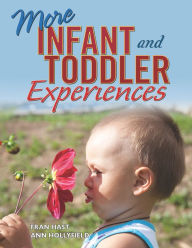 Title: More Infant and Toddler Experiences, Author: Fran Hast