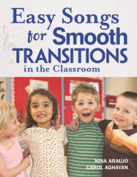 Title: Easy Songs for Smooth Transitions in the Classroom, Author: Nina Araújo