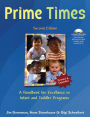 Prime Times, 2nd Ed: A Handbook for Excellence in Infant and Toddler Programs