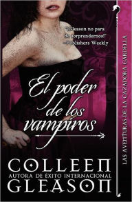 Title: El poder de los vampiros (The Bleeding Dusk), Author: Colleen Gleason
