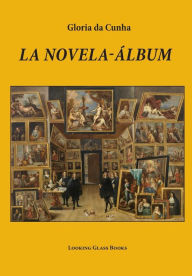 Title: La novela-álbum, Author: Prof Stephen W Boyd