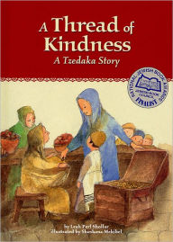 Title: A Thread of Kindness: A Tzedakah Story, Author: Leah P. Shollar