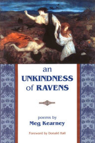 Title: An Unkindness of Ravens, Author: Meg Kearney