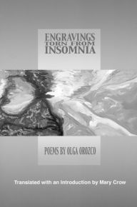 Title: Engravings Torn from Insomnia, Author: Olga Orozco