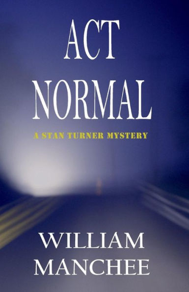 Act Normal (Stan Turner Series #8)