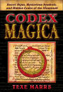 Codex Magica: Secret Signs, Mysterious Symbols, and Hidden Codes of the Illuminati