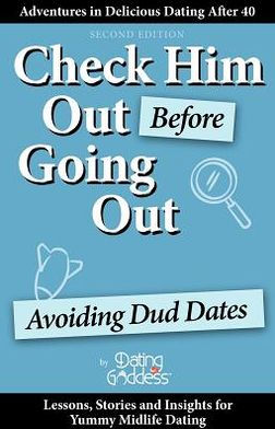 Check Him Out Before Going Out: Avoiding Dud Dates
