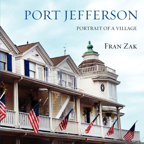 Port Jefferson: Portrait of a Village