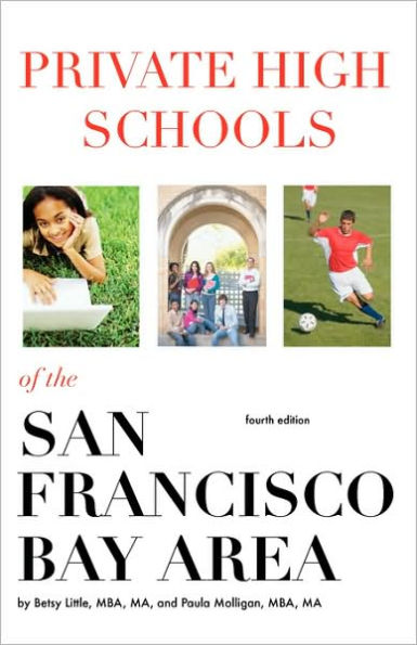 Private High Schools Of The San Francisco Bay Area (4th Edition)