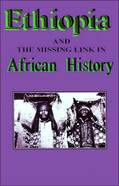 Ethiopia and the Missing Link in African History