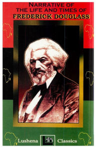 Title: Narrative of the Life of Frederick Douglass: An American Slave, Author: Frederick Douglass