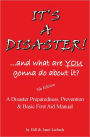 IT'S A DISASTER! ...and what are YOU gonna do about it?