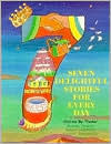 Title: Seven Delightful Stories for Every Day, Author: Dov Peretz Elkins