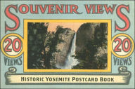 Title: Historic Yosemite Postcard Book: Souvenir Views, Author: Yosemite Association