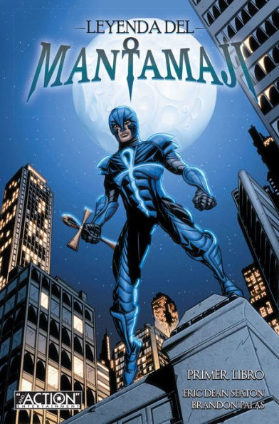 Leyenda Del Mantamaji: Primer Libro