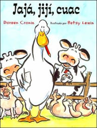 Title: Jajá, jijí, cuac (Giggle, Giggle, Quack), Author: Doreen Cronin