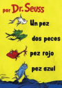 Un pez, dos peces, pez rojo, pez azul (One Fish, Two Fish, Red Fish, Blue Fish) en español