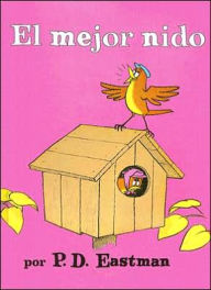 Title: El mejor nido, Author: P. D. Eastman