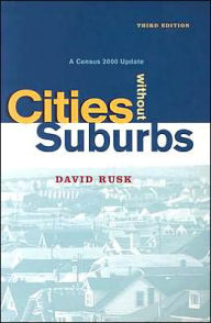 Title: Cities without Suburbs: A Census 2000 Update / Edition 3, Author: David Rusk