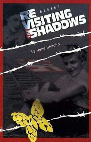 Revisiting the Shadows: Memoirs from War-Torn Poland to the Statue of Liberty