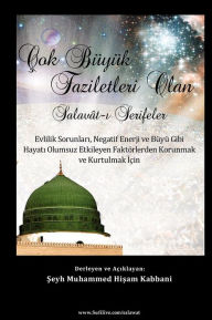 Title: ok B y k Faziletleri Olan Salav t- erifeler, Author: Shaykh Muhammad Hisham Kabbani