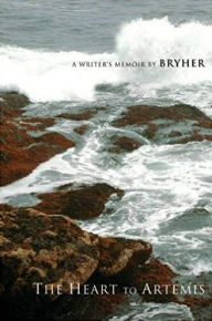 Title: The Heart to Artemis: A Writer's Memoirs, Author: Bryher