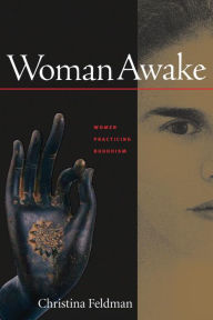 Title: Woman Awake: Women Practicing Buddhism, Author: Christina Feldman