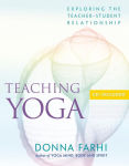 Alternative view 1 of Teaching Yoga: Exploring the Teacher-Student Relationship