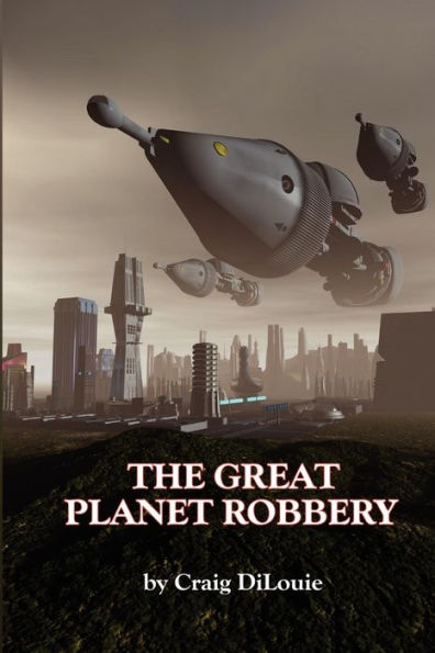 The Great Planet Robbery