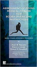 Title: Assessment of Diving Medical Fitness for Scuba Divers and Instructors, Author: Peter B. Bennett