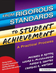 Title: From Rigorous Standards to Student Achievement / Edition 1, Author: Laura Mc Cullough