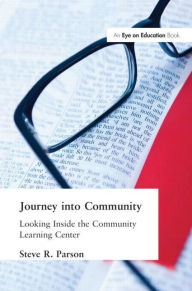 Title: Journey Into Community / Edition 1, Author: Stephen Parson