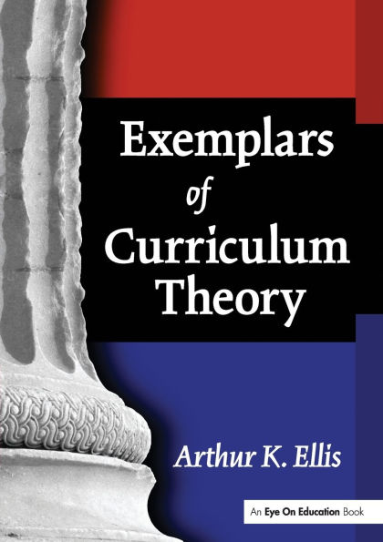 Exemplars of Curriculum Theory / Edition 1