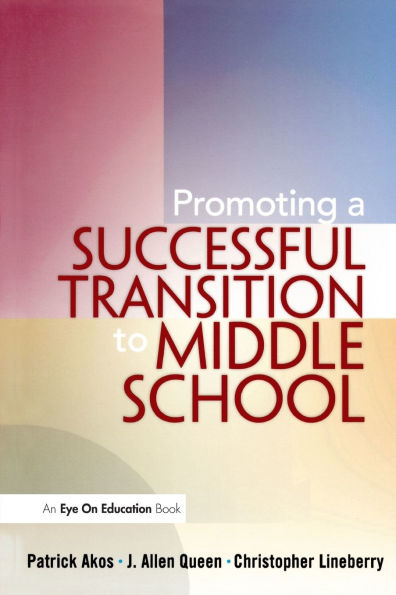 Promoting a Successful Transition to Middle School / Edition 1