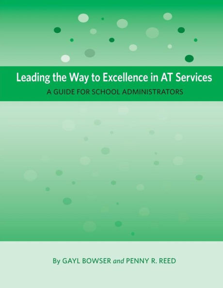 Leading the Way to Excellence AT Services: A Guide for School Administrators