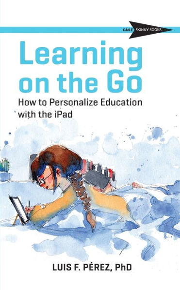 Learning on the Go: How to Personalize Education with the iPad