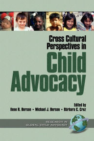 Title: Cross Cultural Perspectives in Child Advocacy, Author: John K. Montague