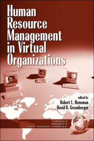 Title: Human Resource Management in Virtual Organizations (PB) / Edition 1, Author: Robert L. Heneman