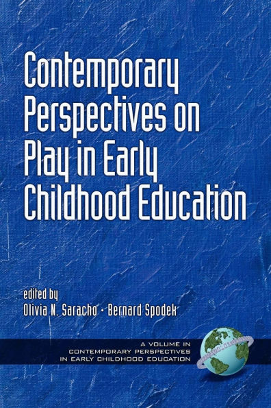 Contemporary Perspectives on Play in Early Childhood Education (Hc)