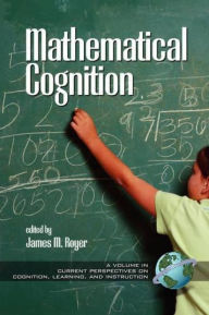 Title: Mathematical Cognition (PB) / Edition 1, Author: James M Royer