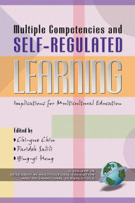 Title: Multiple Competencies and Self-Regulated Learning: Implications for Multicultural Education, Author: Farideh Salili