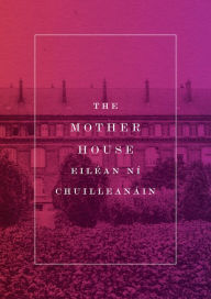 Title: The Mother House, Author: Eilean Ni Chuilleanain
