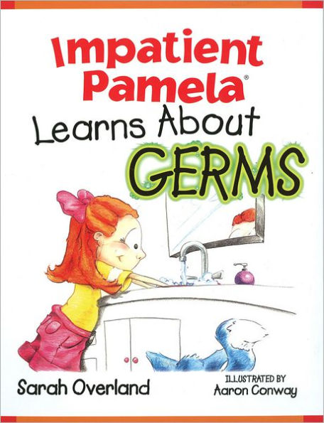 Impatient Pamela Learns About Germs