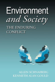 Title: Environment And Society / Edition 1, Author: Allen Schnaiberg