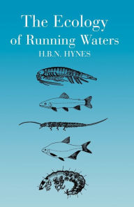 Title: The Ecology of Running Waters, Author: H. B. Hynes