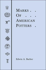 Title: Marks of American Potters, Author: Edwin Atlee Barber