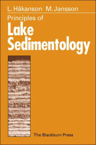Title: Principles of Lake Sedimentology, Author: Lars Hakanson