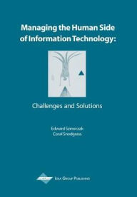 Title: Managing the Human Side of Information Technology: Challenges and Solutions, Author: Szewczak