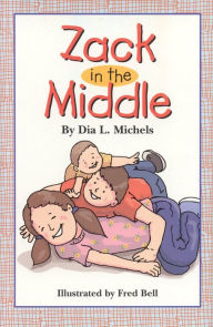 Title: Zack in the Middle, Author: Dia L. Michels