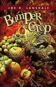 Title: Bumper Crop, Author: Joe R. Lansdale